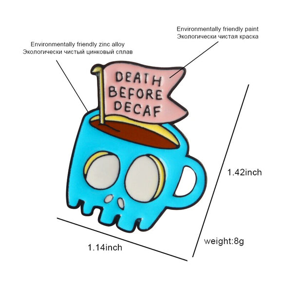 Coffee Shop Halloween Souvenir Gift For Friends Blue Skull Skeleton Coffee Tea Cup DEATH BEFORE DECAF Enamel Brooches Lapel Pins