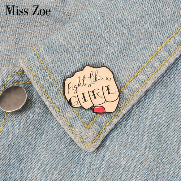 Fight like a GIRL Enamel Pin Women's fist badge brooch Lapel pin Denim Jeans shirt bag Cool Feminist Jewelry Gift for women