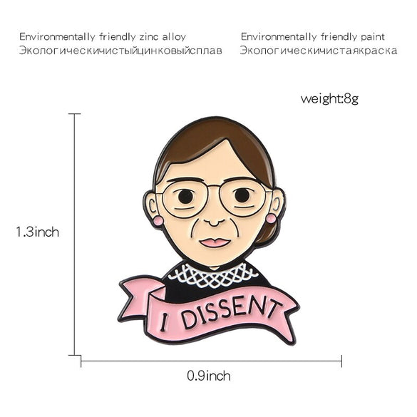 Ruth Bader Ginsburg Pin I Dissent RBG Enamel Pin Badge Cartoon Figure Brooch Lapel Pin Brooches for friends Women Girl Jewelry