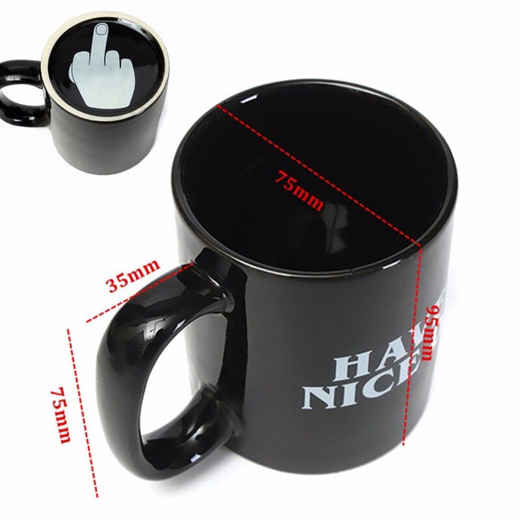 Creative Have a Nice Day Coffee Mug Middle Finger Funny Cup for Coffee Milk Tea Cups Novelty Gifts