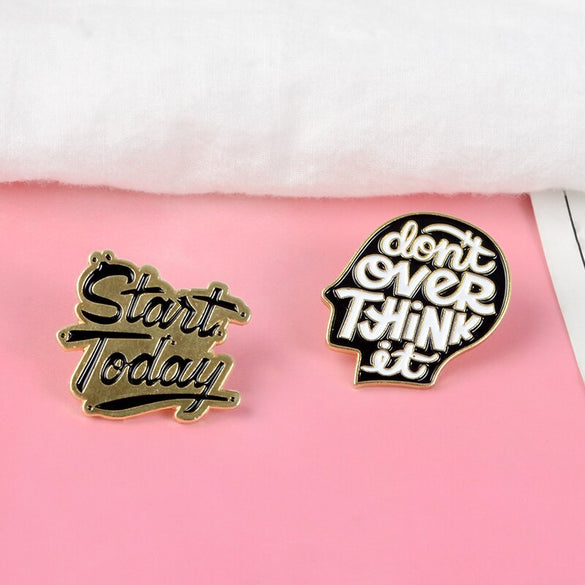 Stant Today Don't overthink it ! more mindful living Enamel Brooches Pin perfect gift for Anxiety disorders Friends